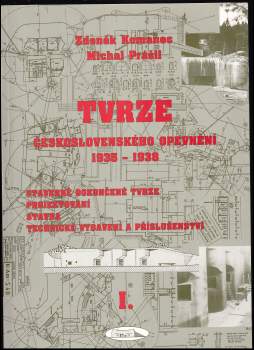 Michal Prášil: Tvrze československého opevnění 1935-1938