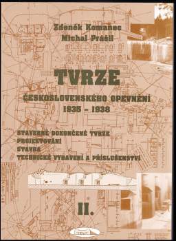 Michal Prášil: Tvrze československého opevnění 1935-1938