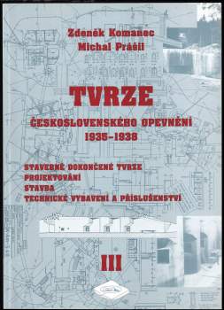 Michal Prášil: Tvrze československého opevnění 1935-1938