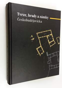 Tvrze, hrady a zámky Českobudějovicka