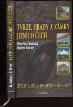 Tvrze, hrady a zámky Jižních Čech