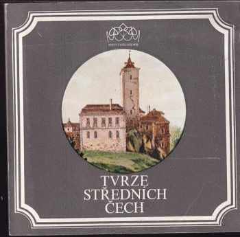 František Kašička: Tvrze středních Čech