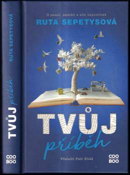 Sepetys Ruta: Tvůj příběh