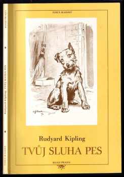 Rudyard Kipling: Tvůj sluha pes