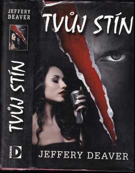 Jeffery Deaver: Tvůj stín