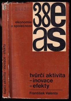 Tvůrčí aktivita - inovace - efekty