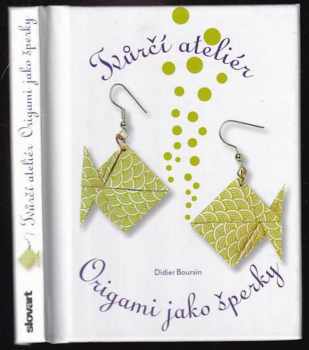 Tvůrčí ateliér - origami jako šperky