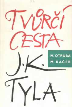 Tvůrčí cesta Josefa Kajetána Tyla