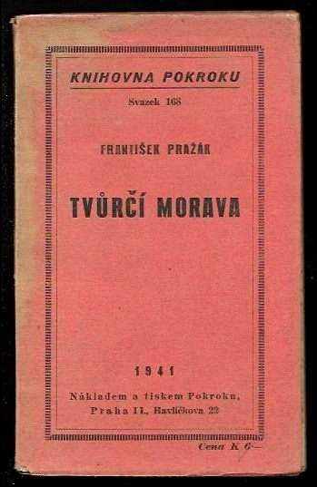 František Pražák: Tvůrčí Morava