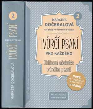 Markéta Dočekalová: Tvůrčí psaní pro každého