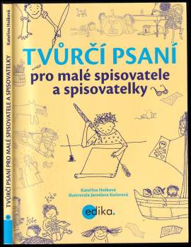 Kateřina Hošková: Tvůrčí psaní pro malé spisovatele a spisovatelky