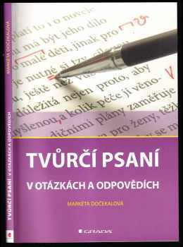 Markéta Dočekalová: Tvůrčí psaní v otázkách a odpovědích