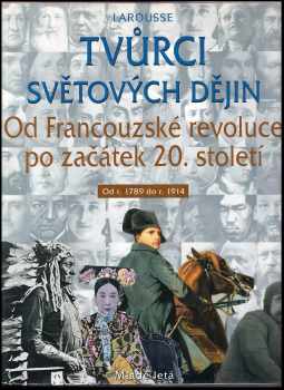 Christophe Badel: Tvůrci světových dějin