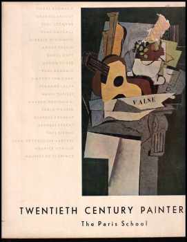 František Dvořák: Twentieth Century Painters - The Paris School