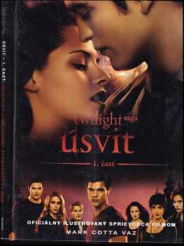 Mark Cotta Vaz: Twilight saga Úsvit