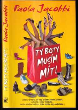 Paola Jacobbi: Ty boty musím mít!