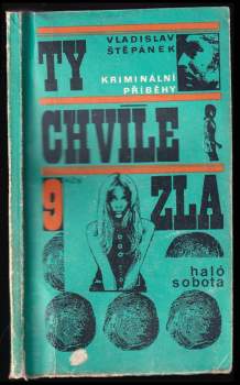 Vladislav Štěpánek: Ty chvíle zla