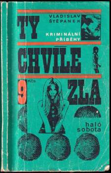 Vladislav Štěpánek: Ty chvíle zla