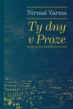 Ty dny v Praze