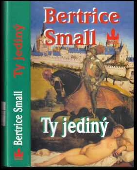 Bertrice Small: Ty jediný