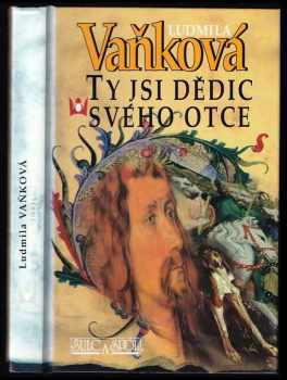 Ty jsi dědic svého otce