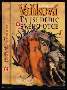 Ty jsi dědic svého otce