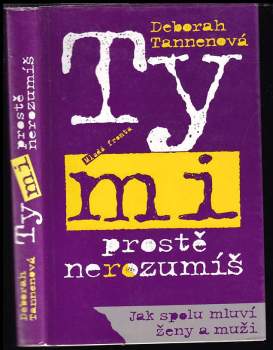 Deborah Tannen: Ty mi prostě nerozumíš