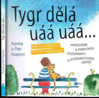 Tygr dělá uáá uáá--