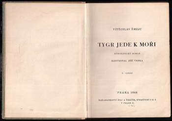 Vítězslav Šmejc: Tygr jede k moři