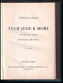 Vítězslav Šmejc: Tygr jede k moři