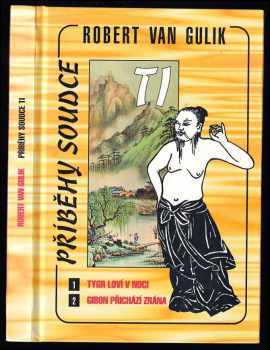 Tygr loví v noci ; Gibon přichází zrána