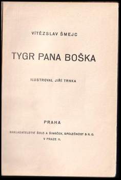Vítězslav Šmejc: Tygr pana Boška