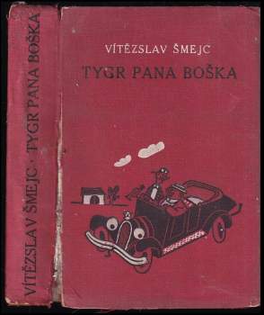 Vítězslav Šmejc: Tygr pana Boška