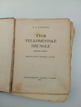 Emil Artur Longen: Tygr velkoměstské džungle