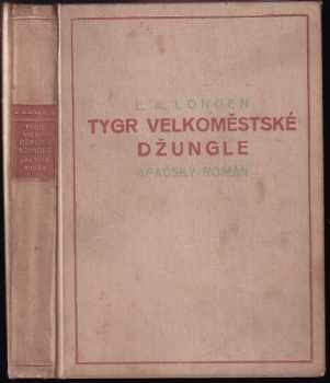 Tygr velkoměstské džungle
