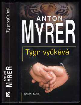 Anton Myrer: Tygr vyčkává