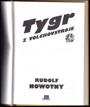Rudolf Nowotny: Tygr z Volchovstroje