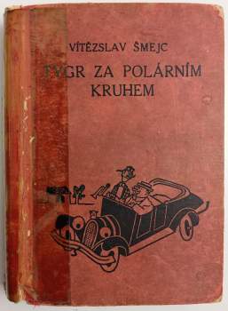 Vítězslav Šmejc: Tygr za polárním kruhem