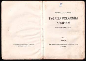Vítězslav Šmejc: Tygr za polárním kruhem