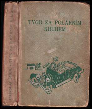 Vítězslav Šmejc: Tygr za polárním kruhem