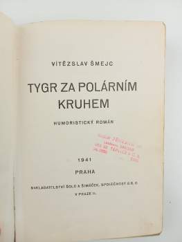 Vítězslav Šmejc: Tygr za polárním kruhem