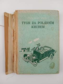 Vítězslav Šmejc: Tygr za polárním kruhem