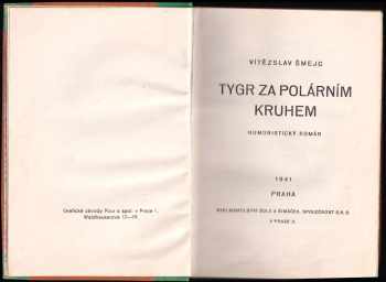 Vítězslav Šmejc: Tygr za polárním kruhem