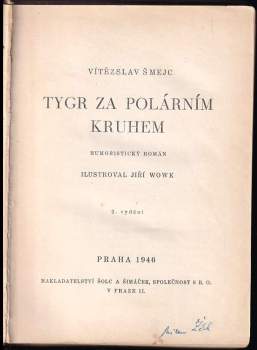 Vítězslav Šmejc: Tygr za polárním kruhem