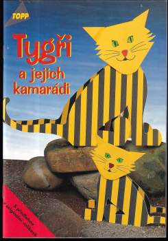 Tygři a jejich kamarádi