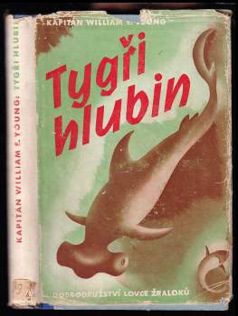 William E Young: Tygři hlubin