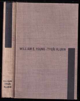 Tygři hlubin : Dobrodružství lovce žraloků - William E Young (1938, Orbis) - ID: 727342