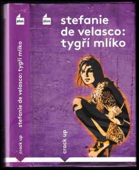 Tygří mlíko - Stefanie de Velasco (2014, Plus) - ID: 427152