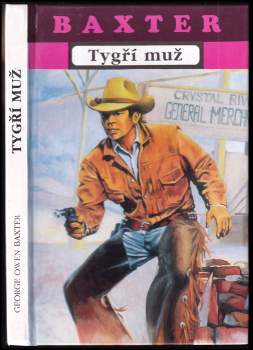 George Owen Baxter: Tygří muž