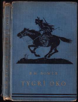 B. M Bower: Tygří oko